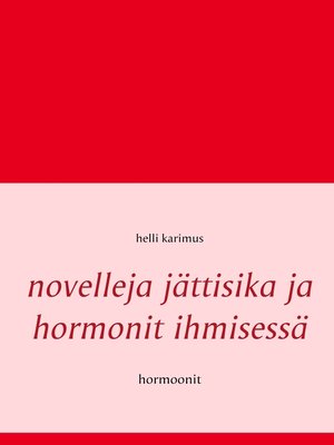 cover image of Novelleja jättisika ja hormonit ihmisessä